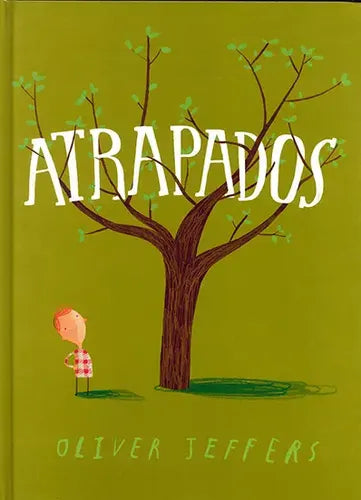Atrapados (tapa Dura) / Oliver Jeffers