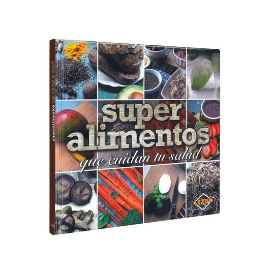 Super Alimentos Que Cuidan Tu Salud / Lexus