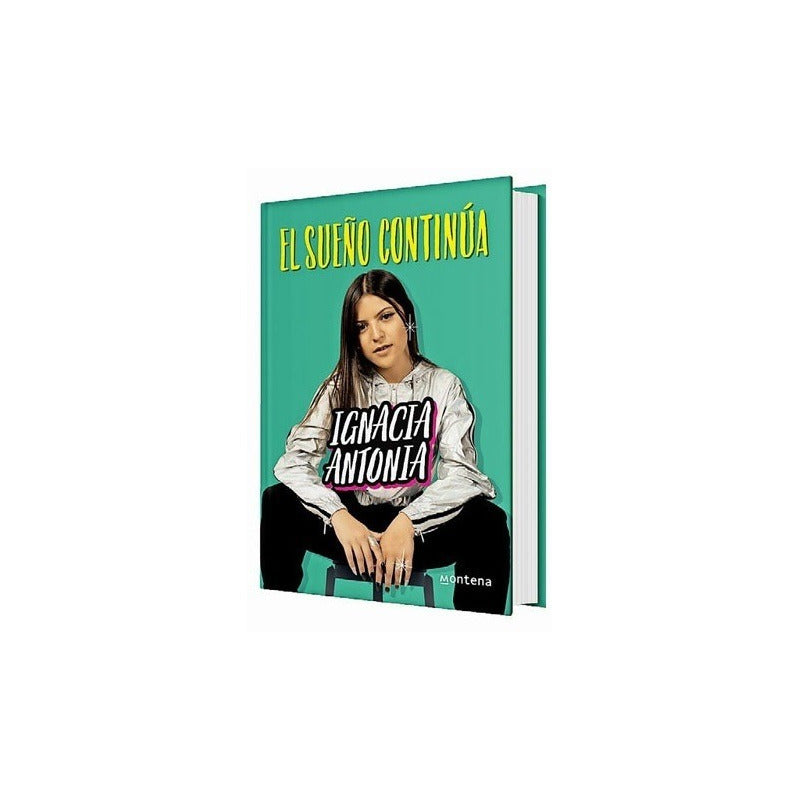 El Sueño Continua / Ignacia Antonia