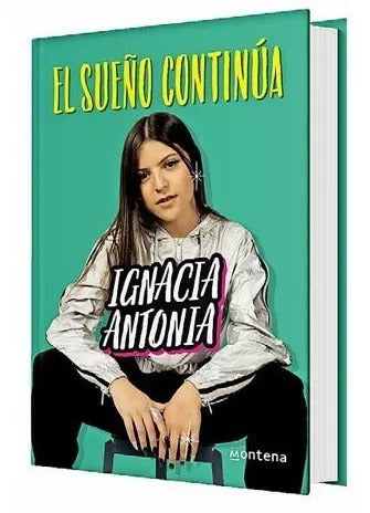 El Sueño Continua / Ignacia Antonia