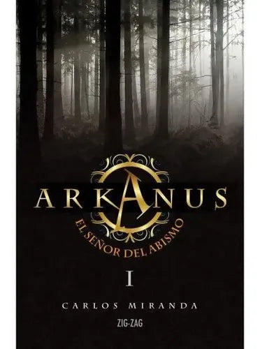 Arkanus El Señor Del Abismo / Carlos Miranda