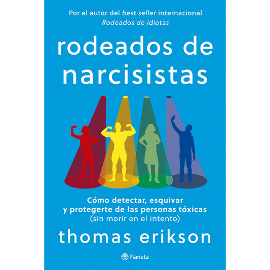 Rodeados De Narcisistas / Thomas Erikson