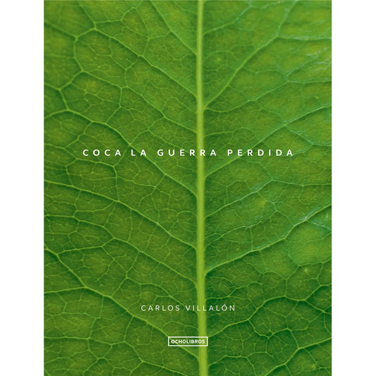 Coca La Guerra Perdida / Carlos Villalon
