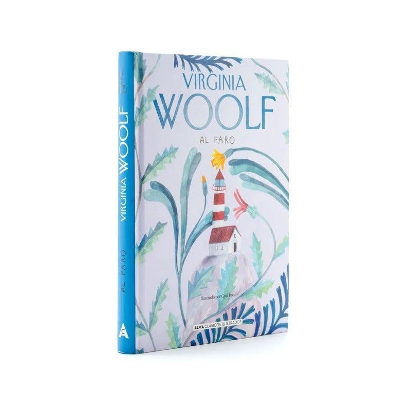 Al Faro (tapa Dura Ilustrado) / Virginia Woolf