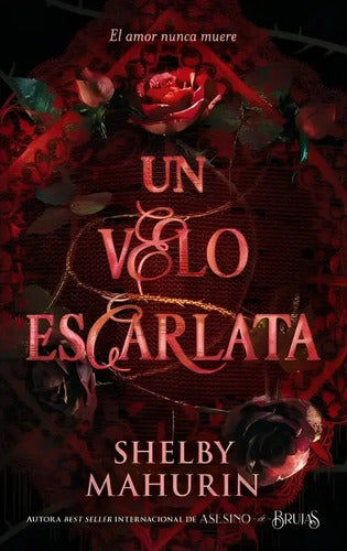 Un Velo Escarlata / Mahurin Shelby