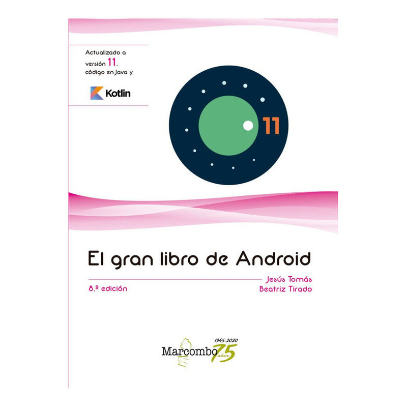 El Gran Libro De Android / Jesús Tomás