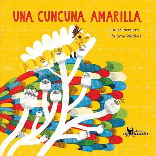 Una Cuncuna Amarilla (tapa Dura) / Lulu Corcuera