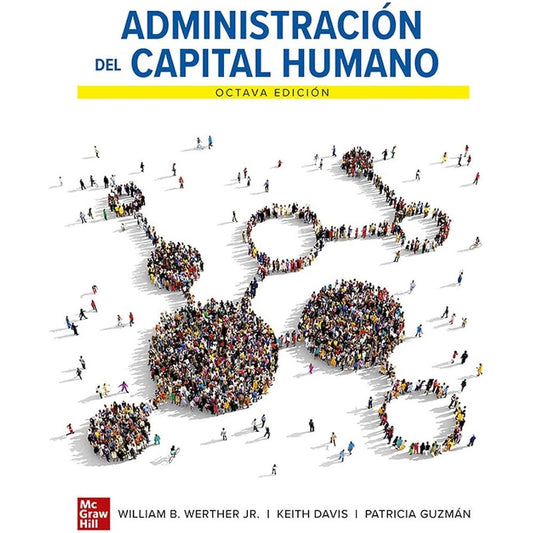 Administracion Del Capital Humano 8 Ed Con Connect / Werther