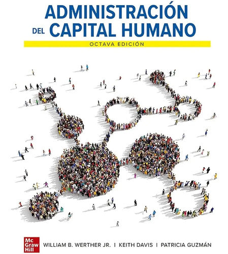 Administracion Del Capital Humano 8 Ed Con Connect / Werther