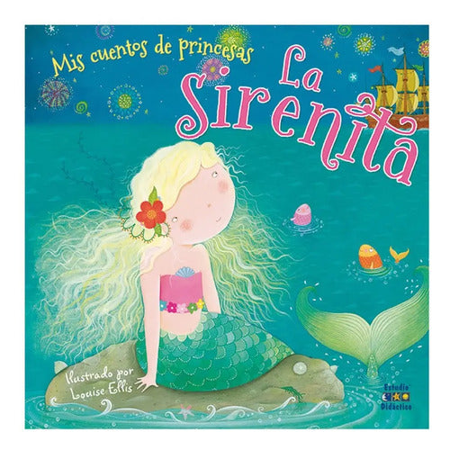 La Sirenita / Louise Ellis