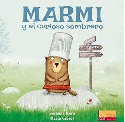 Marmi Y El Curioso Sombrero (tapa Dura) / Isern Y Cabrol