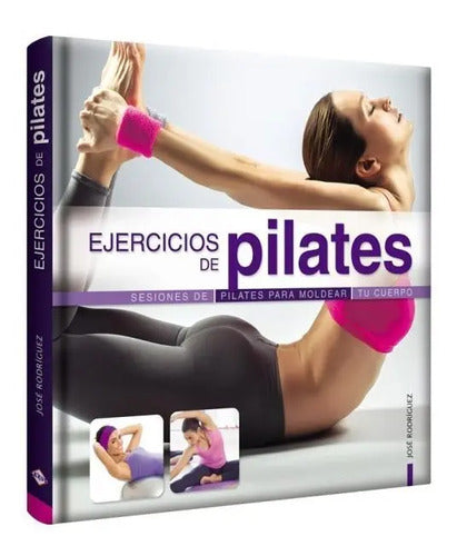 Ejercicios De Pilates (tapa Dura) / Lexus