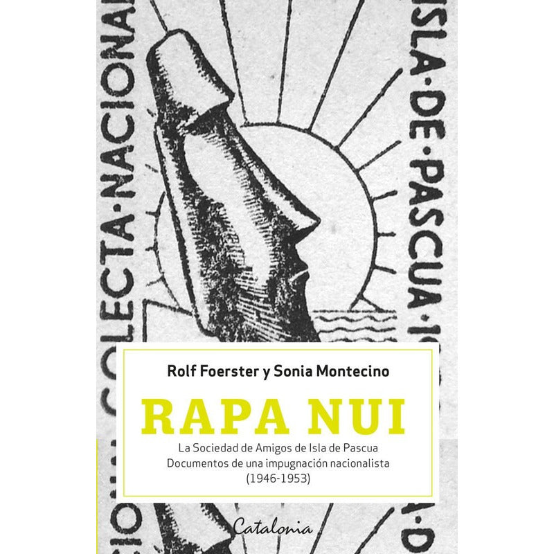 Rapa Nui / Sonia Montecino ; Rolf Foerster