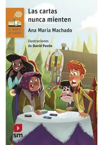Las Cartas Nunca Mienten / Ana María Machado
