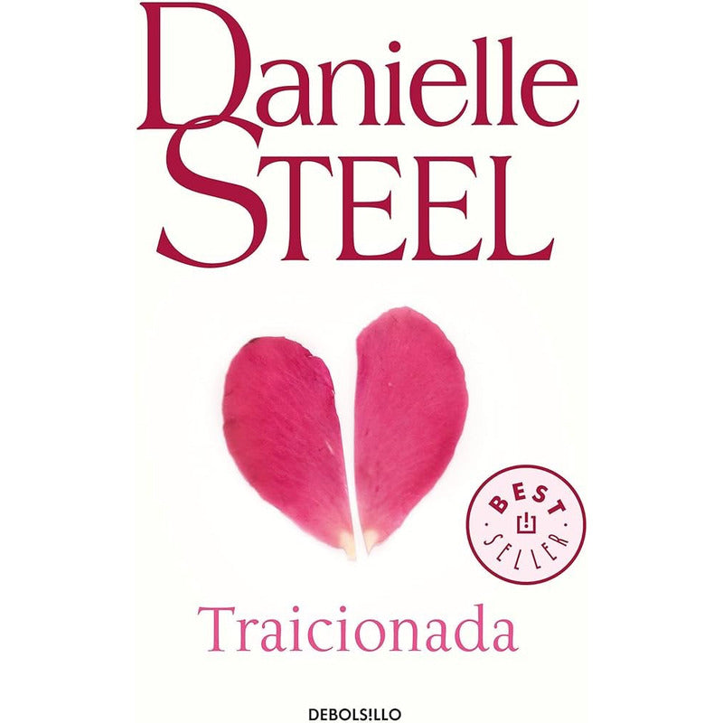 Traicionada / Danielle Steel
