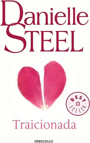 Traicionada / Danielle Steel
