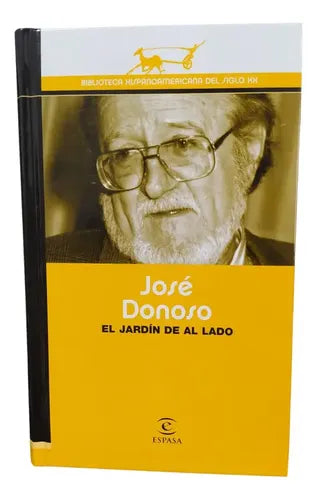 El Jardín De Al Lado (tapa Dura) / José Donoso