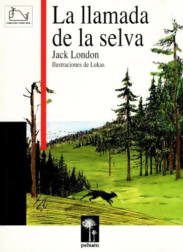 La Llamada De La Selva / Jack London