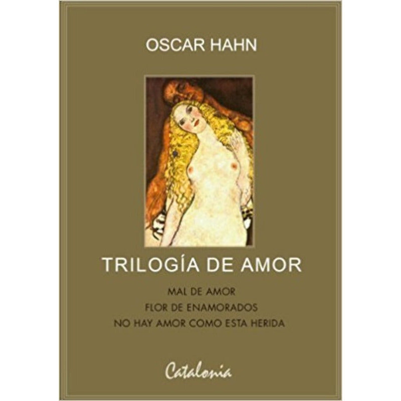 Trilogia De Amor / Oscar Hahn