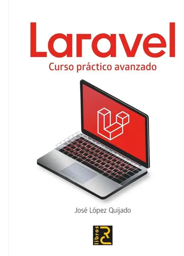 Laravel Curso Practico Avanzado / José López