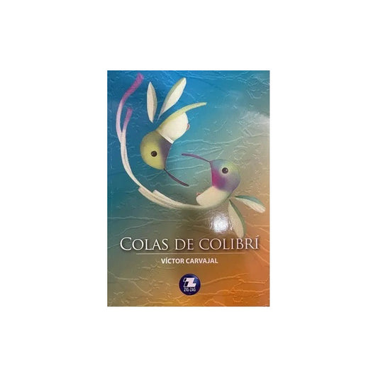 Colas De Colibri / Victor Carvajal