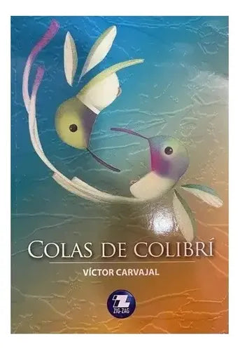 Colas De Colibri / Victor Carvajal