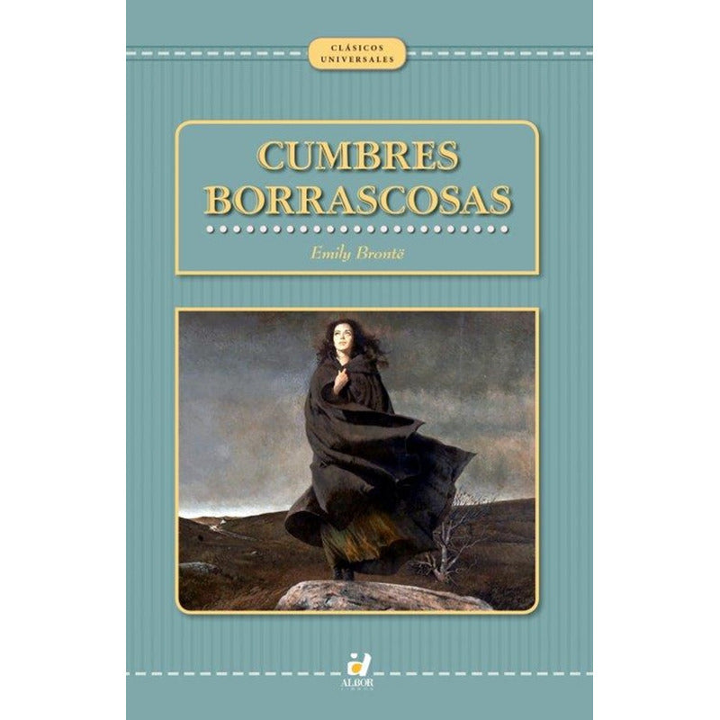 Cumbres Borrascosas / Emily Bronte