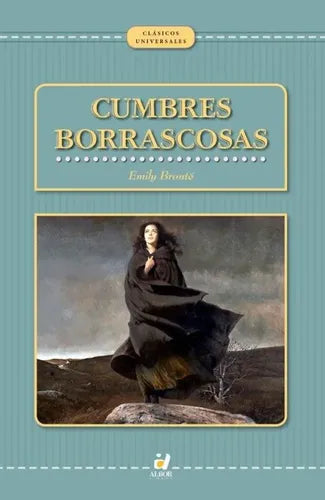 Cumbres Borrascosas / Emily Bronte