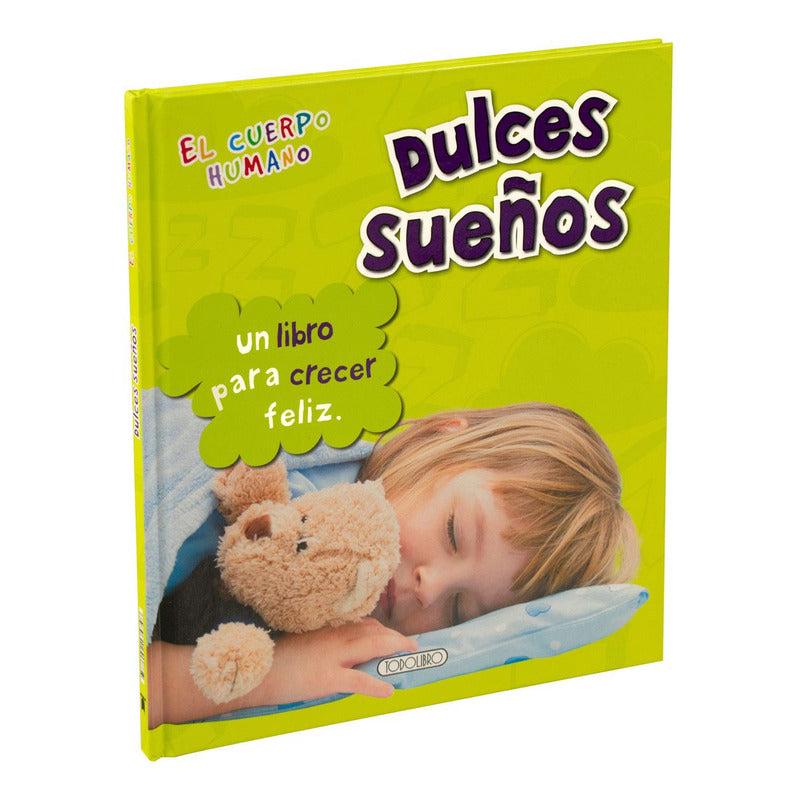 Dulces Sueños (el Cuerpo Humano) / Todolibro