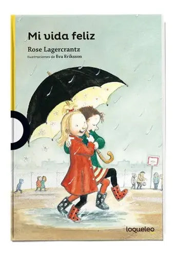 Mi Vida Feliz / Rose Lagercrant