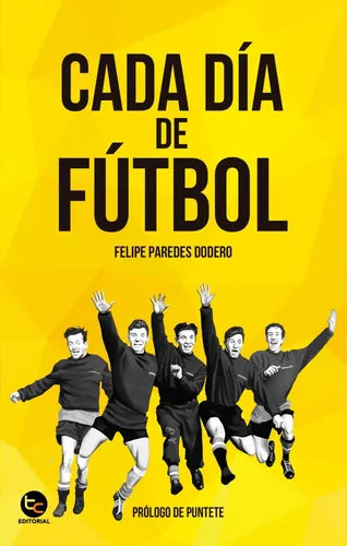 Cada Dia De Futbol / Felipe Paredes Dodero