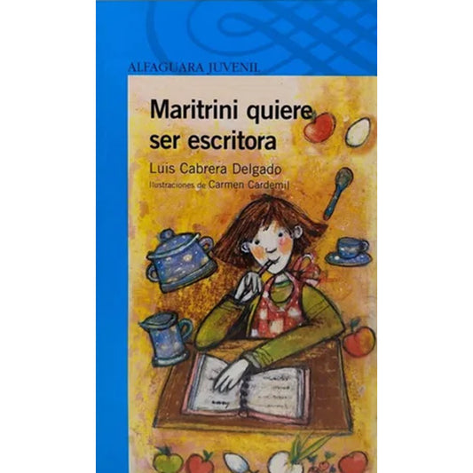 Maritrini Quiere Ser Escritora / Luis Cabrera