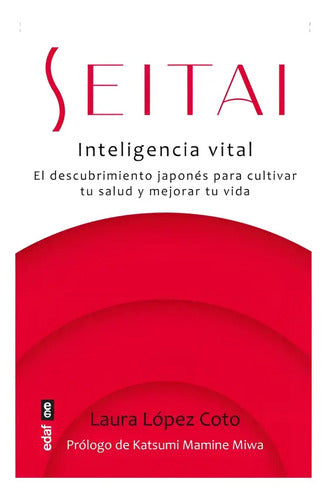 Seitai Inteligencia Vital / Laura López