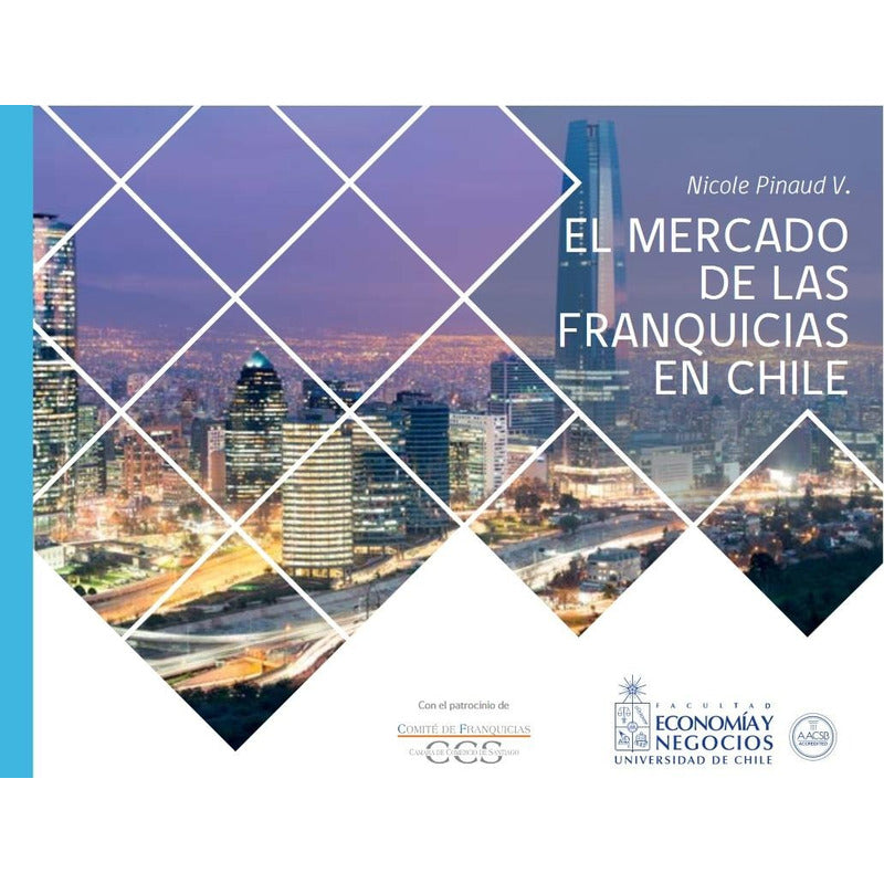 El Mercado De Las Franquicias En Chile / Nicole Pinaud