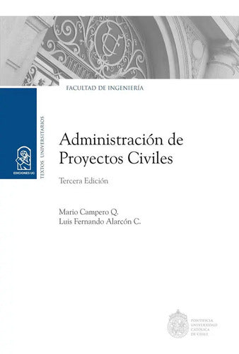 Administración De Proyectos Civiles / Campero Y Alarcón