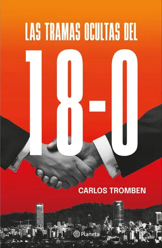 Las Tramas Ocultas Del 18-o / Carlos Tromben