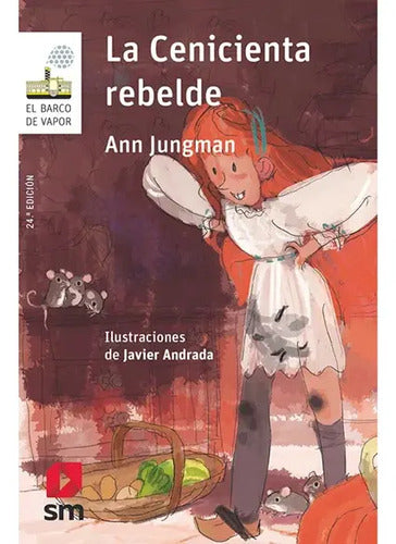 La Cenicienta Rebelde / Ann Jungman