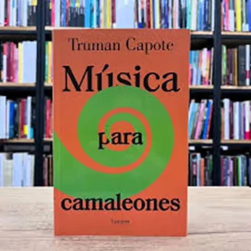 Musica Para Camaleones / Truman Capote