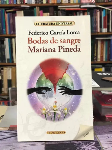 Bodas De Sangre & Mariana Pineda / Federico García Lorca