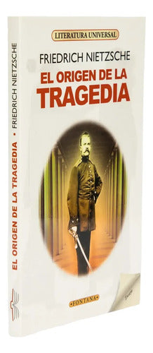 El Origen De La Tragedia / Friedrich Nietzsche