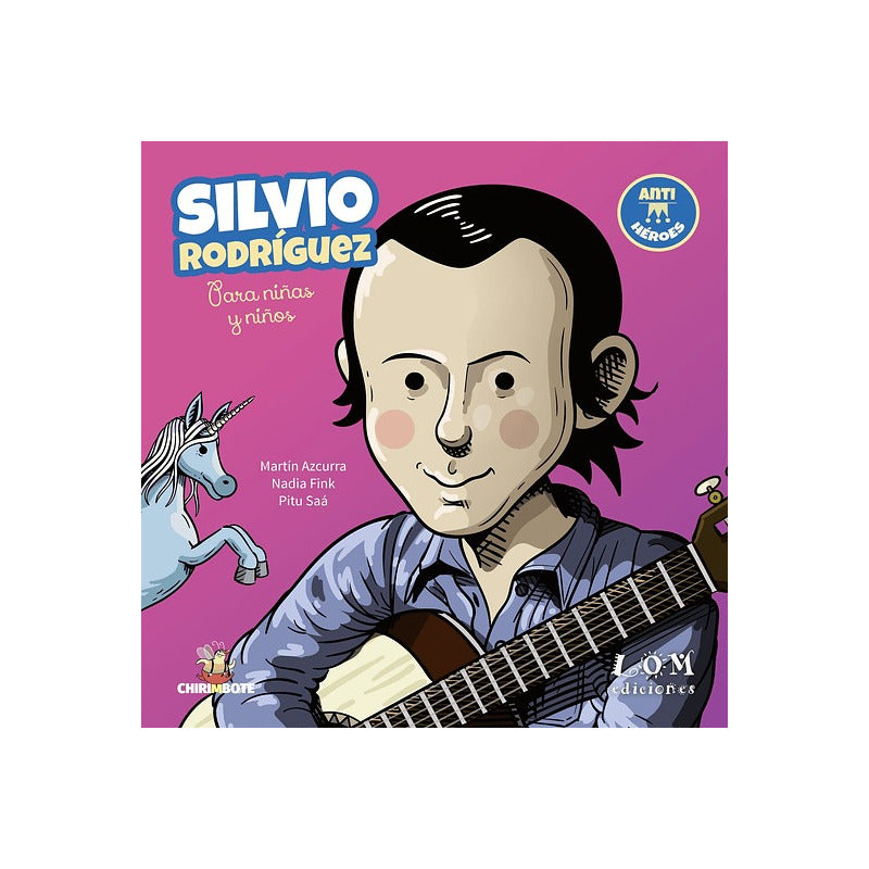 Silvio Rodríguez Para Niños Y Niñas / Lom