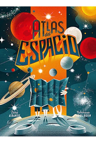 Atlas Del Espacio (tapa Dura) / Lara Albanese