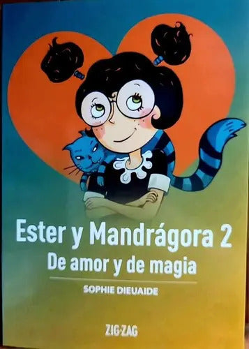 Ester Y Mandragora 2 De Amor Y De Magia / Sophie Dieuaide