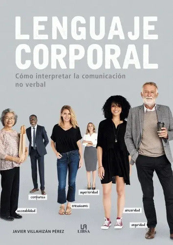 Lenguaje Corporal / Javier Villahizan