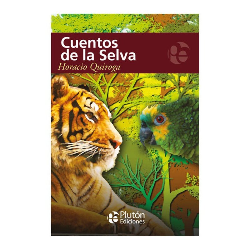 Cuentos De La Selva / Horacio Quiroga
