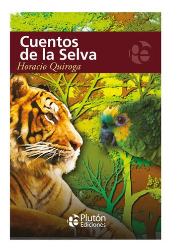 Cuentos De La Selva / Horacio Quiroga