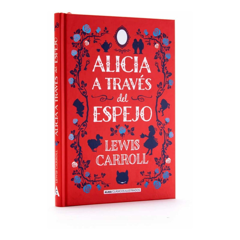 Alicia A Traves Del Espejo (t. Dura Ilustrado) / L. Carroll