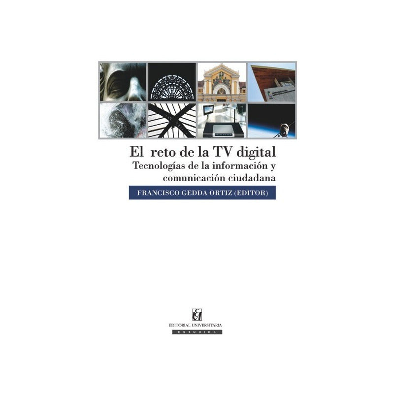 El Reto De La Tv Digital / Francisco Gedda Ortiz