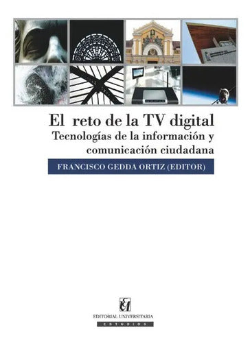 El Reto De La Tv Digital / Francisco Gedda Ortiz