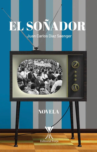 El Soñador / Juan Carlos Díaz